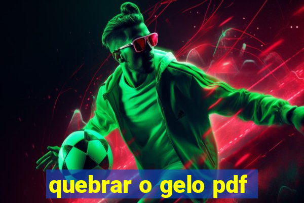 quebrar o gelo pdf